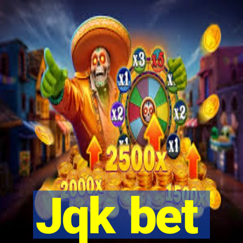 Jqk bet